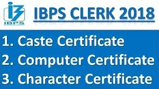 Doubts Regarding IBPS CLERK VIII Document Verification | Caste/Chararacter/Computer Certificate
