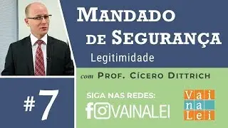 MANDADO DE SEGURAN&Ccedil;A - Legitimidade