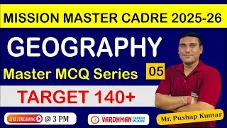 Geography Master MCQ Series &ndash; Mission Master Cadre 2025&ndash;26 (Class 5): Target 140+