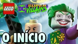 O INÍCIO DE LEGO DC SUPER VILLAINS