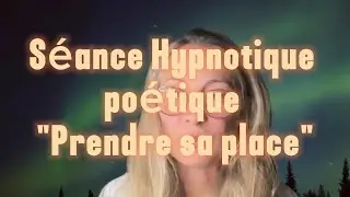 SÉANCE HYPNOTIQUE POETIQUE 