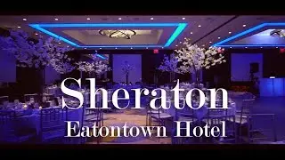 Sheraton Eatontown Hotel NJ Wedding Venue - A Look Inside by PSPi Photography & Cinematic Video