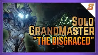 SOLO GRANDMASTER THE DISGRACED (THE FINAL SHAPE) | DESTINY 2