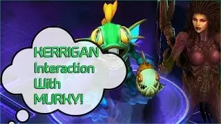 Kerrigan funny interaction with Murky!