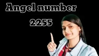 angel number 2255 || angel number meaning || angelic guidance💯🌈🔆🥰