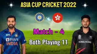 Asia Cup 2022 | India vs Hong Kong Playing 11 Comparison status