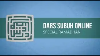 Dars Subuh Spesial Ramadhan: A teaser