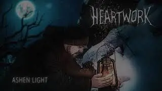 HEARTWORK - Ashen Light (Full Album)