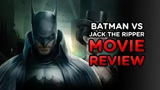 Batman: Gotham By Gaslight Animated Movie Review (NO SPOILERS)