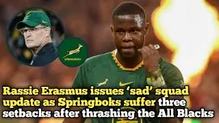 Rassie Erasmus issues &lsquo;sad&rsquo; squad update as Springboks suffer three setbacks | Saad Mirza Trends