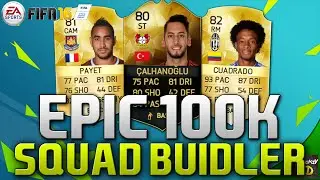 EPIC 100K SQUAD BUILDER!!! Ft. IF Calhanoglu & Cuadrado | FIFA 16 Ultimate Team