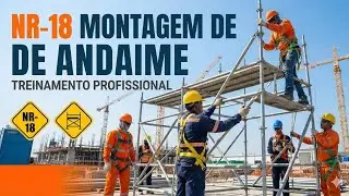 Treinamento NR-18 Montagem de Andaimes