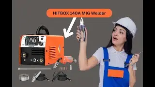 HITBOX 140A MIG Welder 110V Review