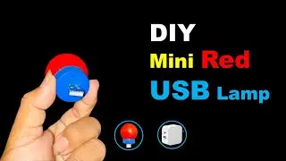 How To Make a Red USB Mini Light at Home | DIY LED Lamp Tutorial