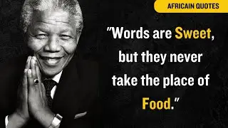 A Collection of 50 African Quotes that Transcend Time and Space.