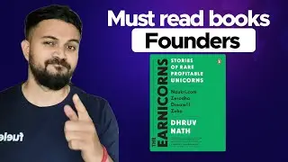 Why Every Indian Founder Should Read Earnicorns | Lessons from Naukri.com, Zerodha, Zoho & Dream11