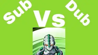 SUB VS DUB &ldquo;Okay master, lets kill da ho&rdquo;