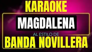Karaoke Banda Novillera - Magdalena