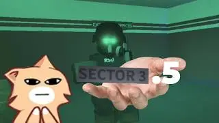 they gave us sector 3.5 😔 | roblox examination (updates)