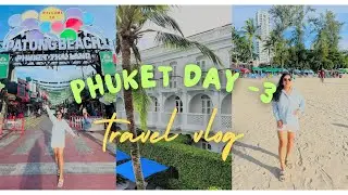 Phuket Day-3 | Bangla Road Market | Chillva Night Market | Patong Beach | It’s shopping time 🛍️🥳