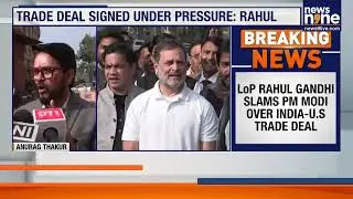 Rahul Gandhi Attacks PM Modi Over India&ndash;US Trade Deal, Claims &lsquo;Extreme Pressure&rsquo;