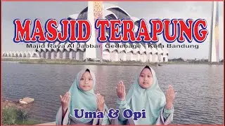 SHALATULLAH SHALAMULLAH || MASJID RAYA AL JABBAR || UMA & OPI