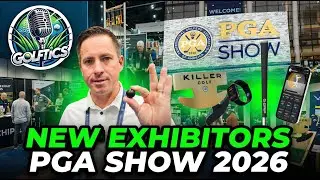 Golf’s Next Wave Starts Here | PGA Show New Exhibitors!