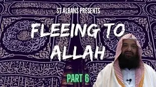 Fleeing to Allah Part 6 From Ignorance to Knowledge 1 Dhul Qi'dah 1442 11 June 2021