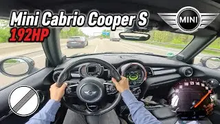 2017 Mini Cabrio Cooper S (F57) 2.0 Turbo (192hp) - POV Test drive On the German Autobahn