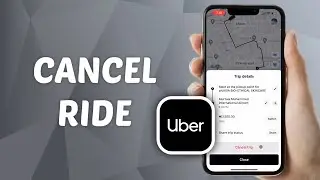 How to Cancel A Trip on Uber! (2025)