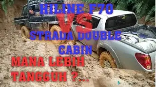 UJI KETAGGUHAN HILINE DAN STRADA DI MEDAN BERLUMPUR || SKILL DRIVER MELEWATI JALAN BERLUMPUR