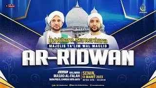 🔴 LIVE Jalsatul Itsnain Majelis Ta'lim Wal Maulid Ar Ridwan Ikhtitam Sementara Di Masjid Al Falah