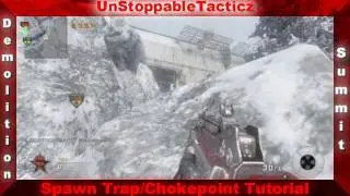 The Demolition Series | How To Spawn Trap/Chokepoint | Summit