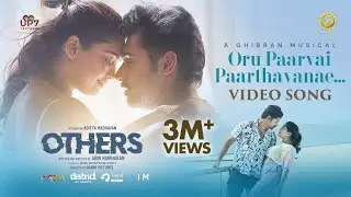 Oru Paarvai Paarthavanae - Video Song | OTHERS | Aditya Madhavan, Gouri | Abin Hariharan | Ghibran