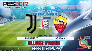 PES 2017 GAMEPLAY | JUVENTUS vs AS ROMA | UCL 2021 - ALLIANZ STADIUM | PC