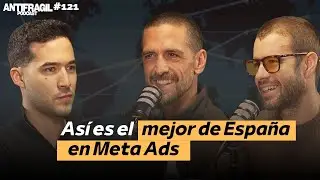 #121       &mdash; &ldquo;Marketing, negocios y  Meta Ads &rdquo; | con Oscar Subirana | Antifragil Podcast