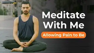 Letting Go of Chronic Pain: A 30-Minute Guided Meditation for Healing
