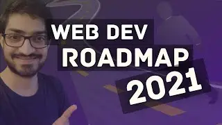 Web Developer Road Map 2021 | How to start Web Development