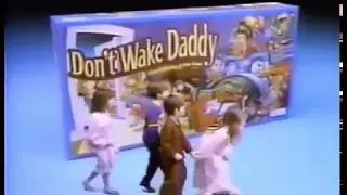 Don't Wake Daddy from Parker Brothers commercial (1992)