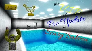 The New V.I.P and Pool Update In Scary Baboon!(edit at the end)