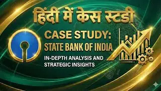 State Bank of India Case Study: How SBI Dominates the Indian Market? (Hindi)