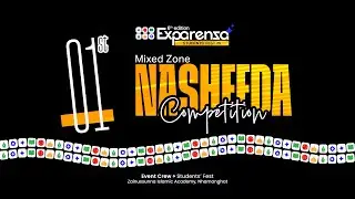 Mixed Zone Nasheeda 1st  | Exparenza6.0 Students' Fest | Muhammad Hashir & Team