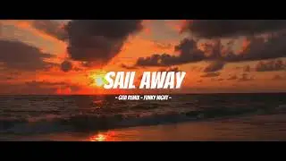 THEFATRAT - SAIL AWAY - Gevi Remix ( Funky Night )