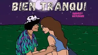 Bien Tranqui - Andrey Serrano (letra)