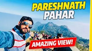 Parasnath Hill Jharkhand | Parasnath Trekking |  Parasnath Pahar | Parasnath Mandir |