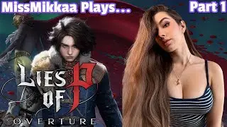 Let's Play Lies of P [Overture DLC] | Part 1 | MissMikkaa