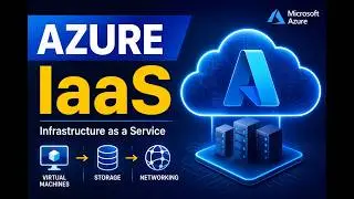 Azure Virtual Machine (VM) Tutorial | Infrastructure as a Service (IaaS)