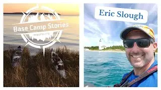 Base Camp Stories - Eric Slough; Kayaking the Manitou Islands off Sleeping Bear