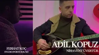 ADİL KOPUZ - Nihavent &Uuml;vert&uuml;r