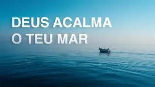 12 Louvores Para Quem se Sente Ansioso e Cansado | Águas do Descanso pt. 2